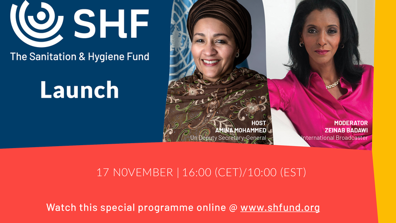 Sanitation & Hygiene Fund Launch Sanitation & Hygiene Fund Launch